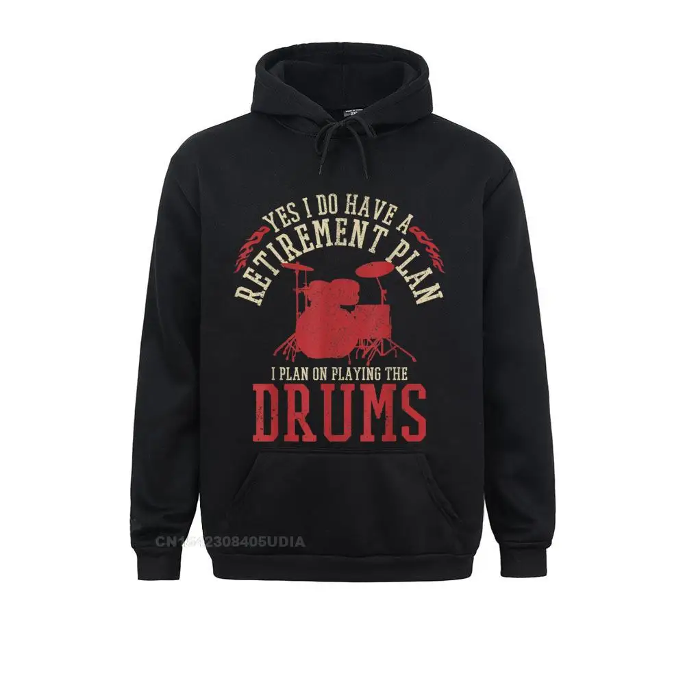 

Mens Drummer Retirement Plan Funny Drums Retired Musician Hoodie Sweatshirts Brand New Unique Student Hoodies Clothes Fall
