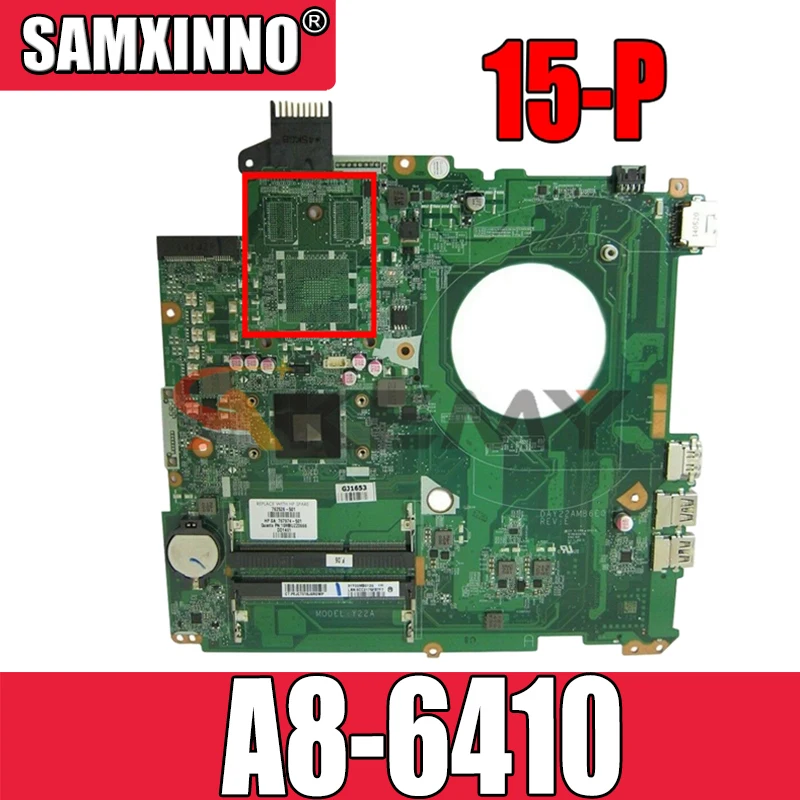 

AKemy материнская плата для ноутбука HP Pavilion 15-P Core A8-6410 материнская плата DAY22AMB6E0 762526-001 762526-501 AM6410