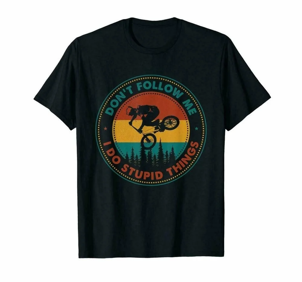 

Bike Racing Dont Follow Me I Do Stupid Things Vintage Funny Black T-Shirt S-5...