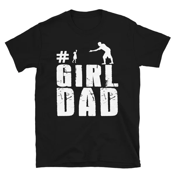

Girl Dad By #GIRLDAD Tshirt Short-Sleeve Unisex T-Shirt