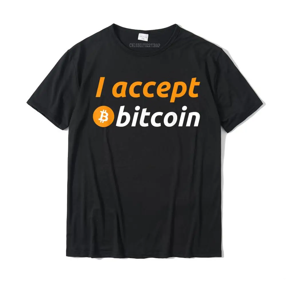 

I Accept Bitcoin Funny Crypto Trader BTC Bitcoin Investor T-Shirt Camisas Hombre Men Tshirts Street Tops Tees Cotton Print