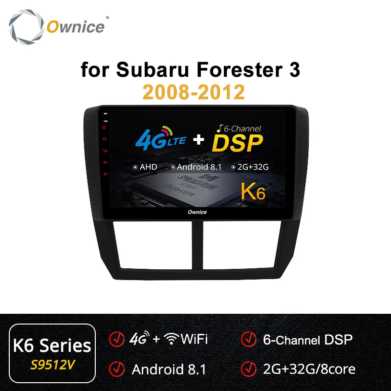 S9512 k6 Series Ownice K1 K2 K3 K5 K6 2Din Android 8,1 8 ядерный автомобильный dvd-плеер gps Navi Радио для Subaru Forester 2008-2012 360 панорама DSP 4G - Цвет: S9512 k6 Series