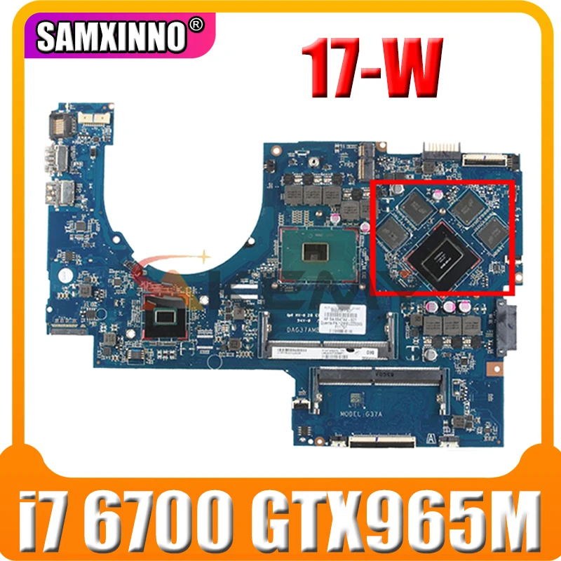 

862259-601 862259-001 DAG37AMB8D0 G37A для HP 17-W HP 17-AB, материнская плата для ноутбука, ЦП i7 6700 GTX965M DDR4 100%, тестовая работа