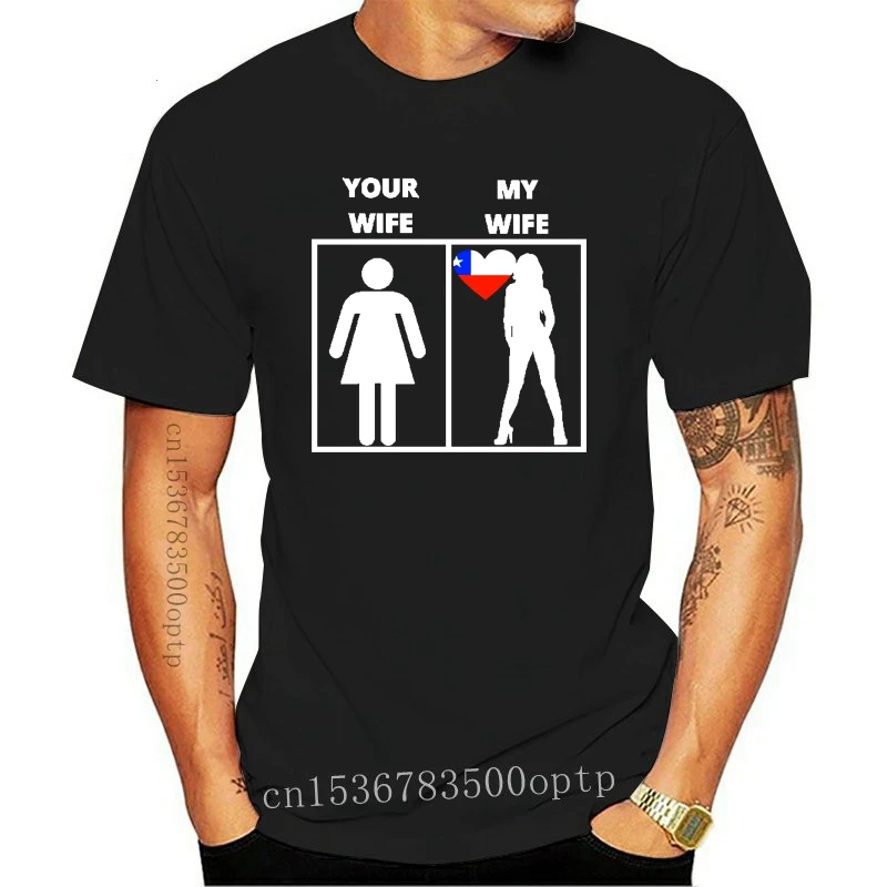 

New Chile geschenk my your wife Baseball t shirt Customize cotton round Neck clothing Famous Casual Spring Autumn Letter shirt