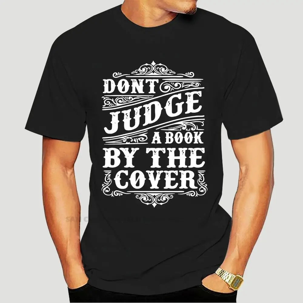 

Модная черная футболка с коротким рукавом 2018, хлопковая футболка с надписью Don't судите A Book By The Cover, подарок для ботаника, для вечеринки в колл...