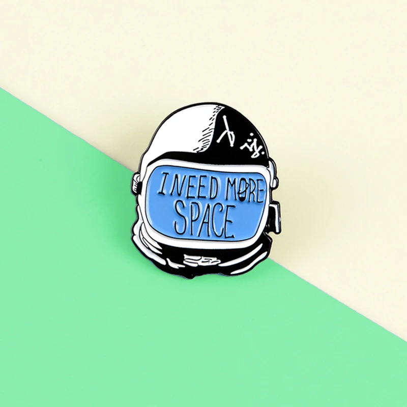 I Need More Space Astronaut Helmet Brooches |