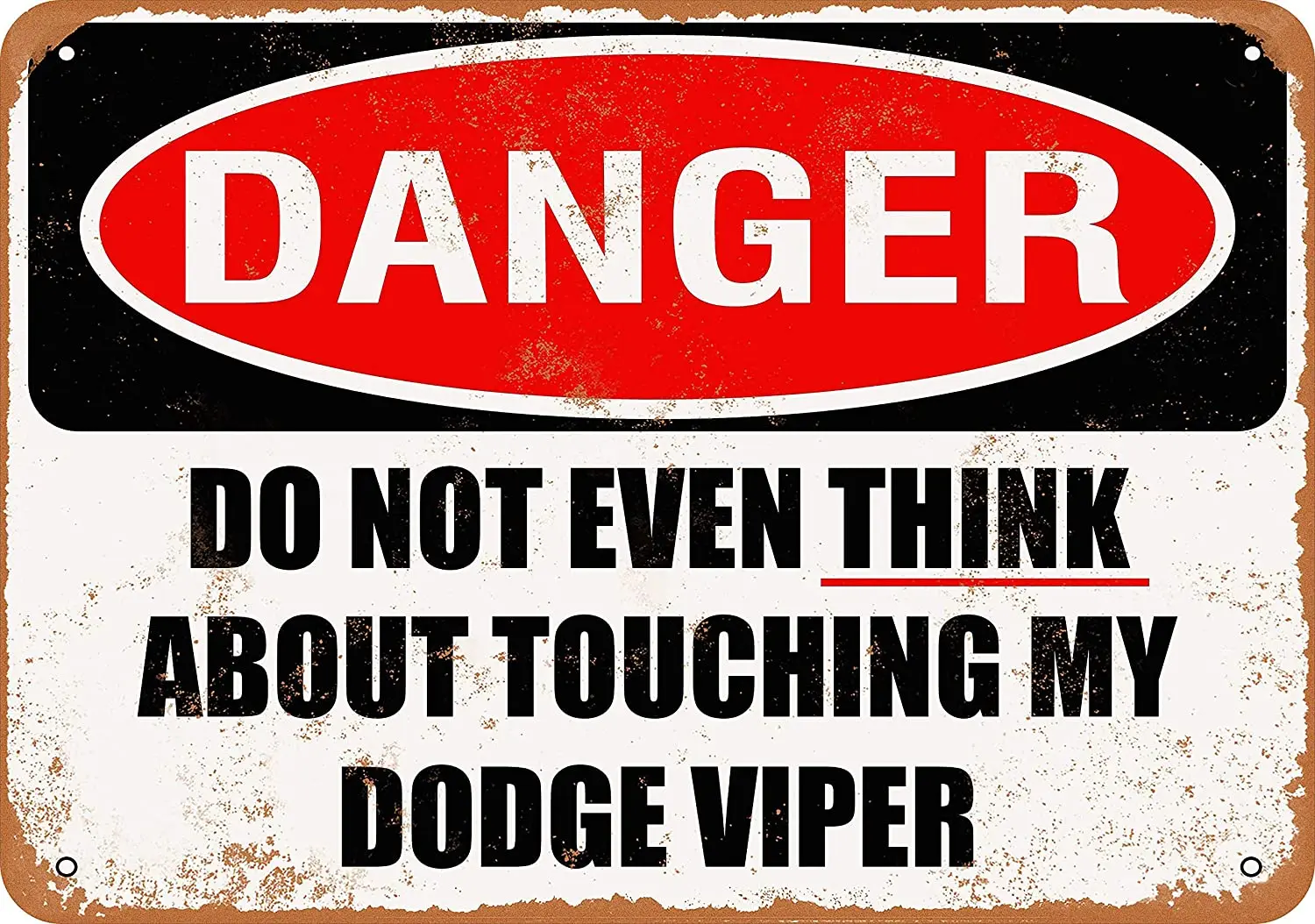 

WallColor 8*12 Metal Sign Do Not Touch My Dodge Viper Vintage Look