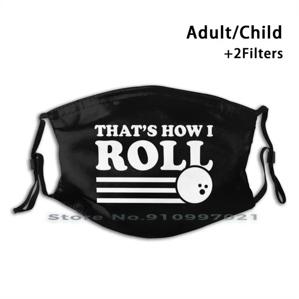 Смешная маска для боулинга Thats How I Roll многоразовая с принтом в виде шаров модная