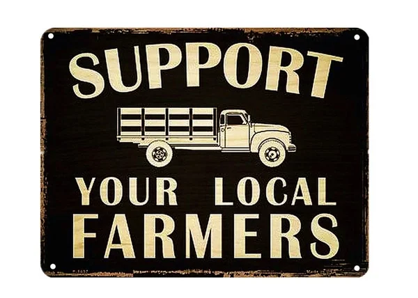 

Vintage Tin Poster Support Your Local Farmers Metal Tin Sign 8x12 Inch Retro Art Home Kitchen Bar Restaurant Garden