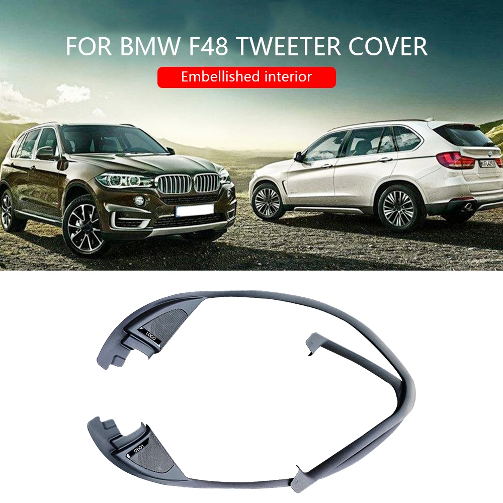 

Door loudspeaker cover trim For bmw F48 tweeter sticker with whole trim panel audio trumpet treble speaker high range horns trim