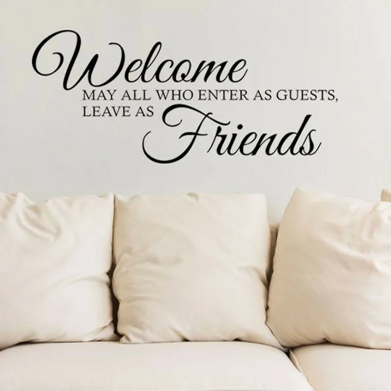 Добро пожаловать когда гости оставляют друзья... Настенная Наклейка для гостиной