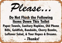 tin sign new aluminum please do not flush your hopes and dreams down the toilet 11 8 x 7 8 inch