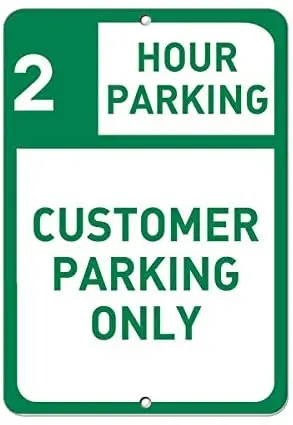 

Hour Parking Customer Only Mutcd Retro Street Sign Household Metal Cafe Car Motorcycle Garage Decoration Supplies12 X 8 Inch