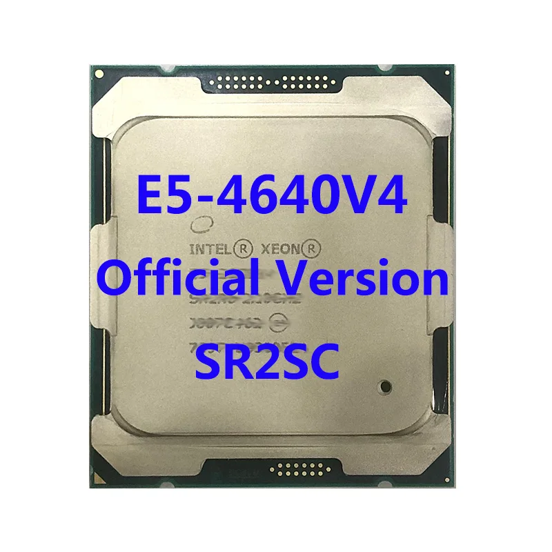 

E5-4640V4 Official Verasion SR2SC Intel Xeon CPU Processor 2.10ghz 12-Core 30mb TPD 105W FCLGA2011-3 For X99 Motherboard