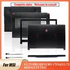 Новинка, металлический чехол для ноутбука MSI GP75, задняя крышка для ЖК-экрана серии MS-17E2, передняя рамка, петли, Упор для рук, черный чехол