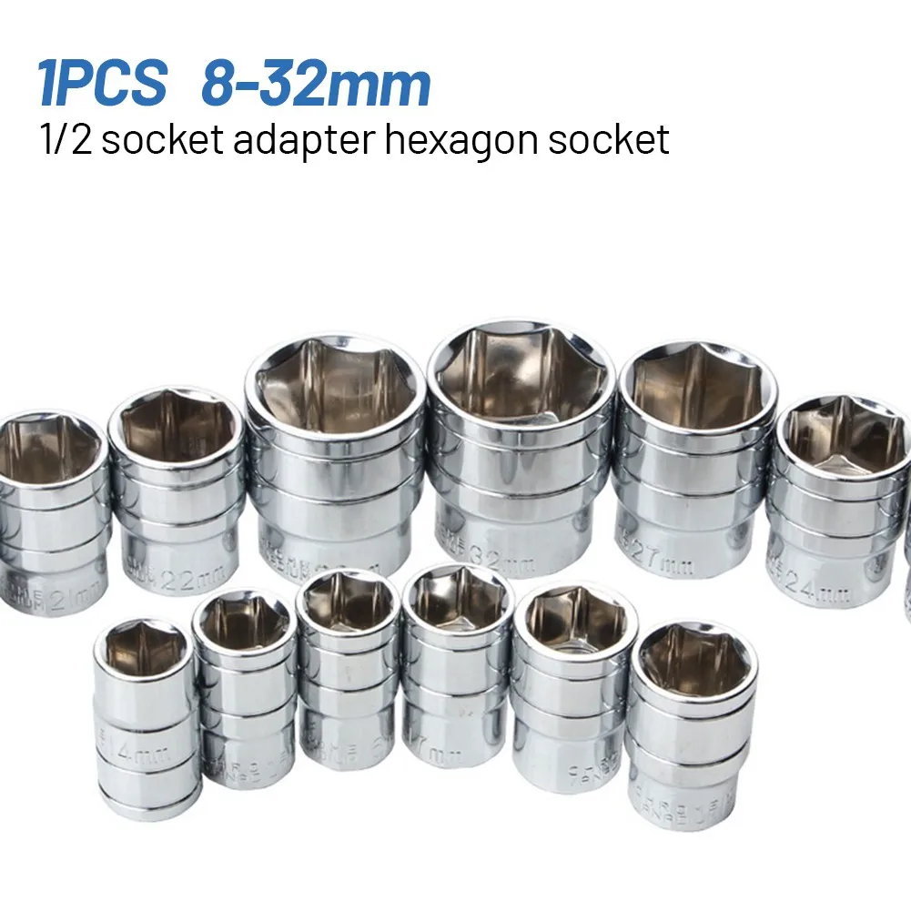 

Socket Wrench Insert 1/2 Socket Adapter Hexagon Socket Set 8mm-32mm Workshop Equipment Hand Tools Socket Wrenches Tools Parts