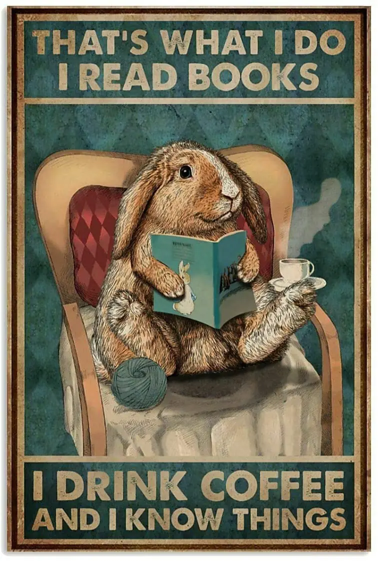 

Я читаю книги, кролик, кофе, постер, Художественная печать, Декор для дома, винтажный стиль, металлическая настенная табличка, украшение для ...