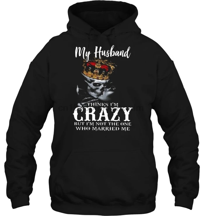 Мужская толстовка с капюшоном надписью My Man I'm Crazy но я не тот кто женился на мне