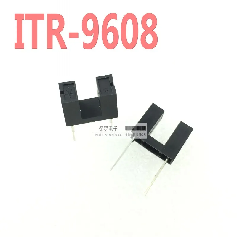 10 шт. 100% Оригинальная новый датчик ITR-9608 ITR9608 DIP-4 слота Тип оптрон/фотоэлектрический выключатель Слот ширина 5 мм действительный ассортимент товаров