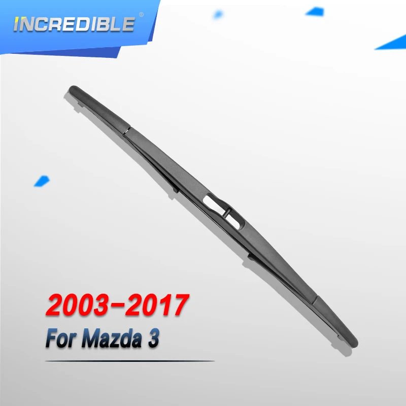 Невероятная Задняя щетка стеклоочистителя для Mazda 3 2003 2004 2005 2006 2007 2008 2009 2010 2011 2012 2013
