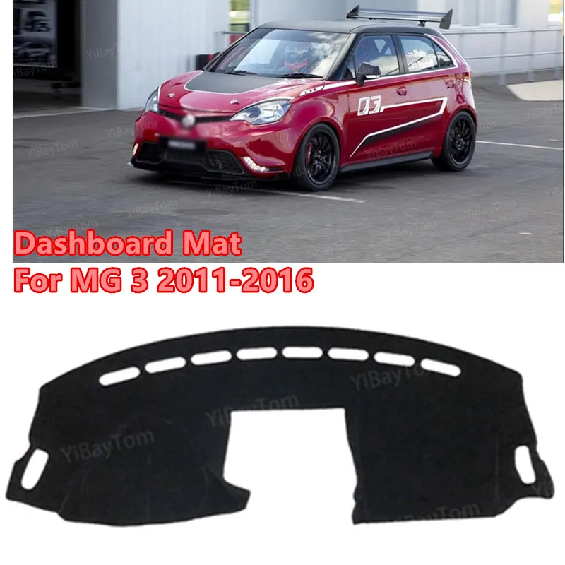 

For MG 3 MG3 2011-2016 Anti-Slip Mat Sunshade Dashmat Protect Carpet Dashboard Cover Pad Accessories