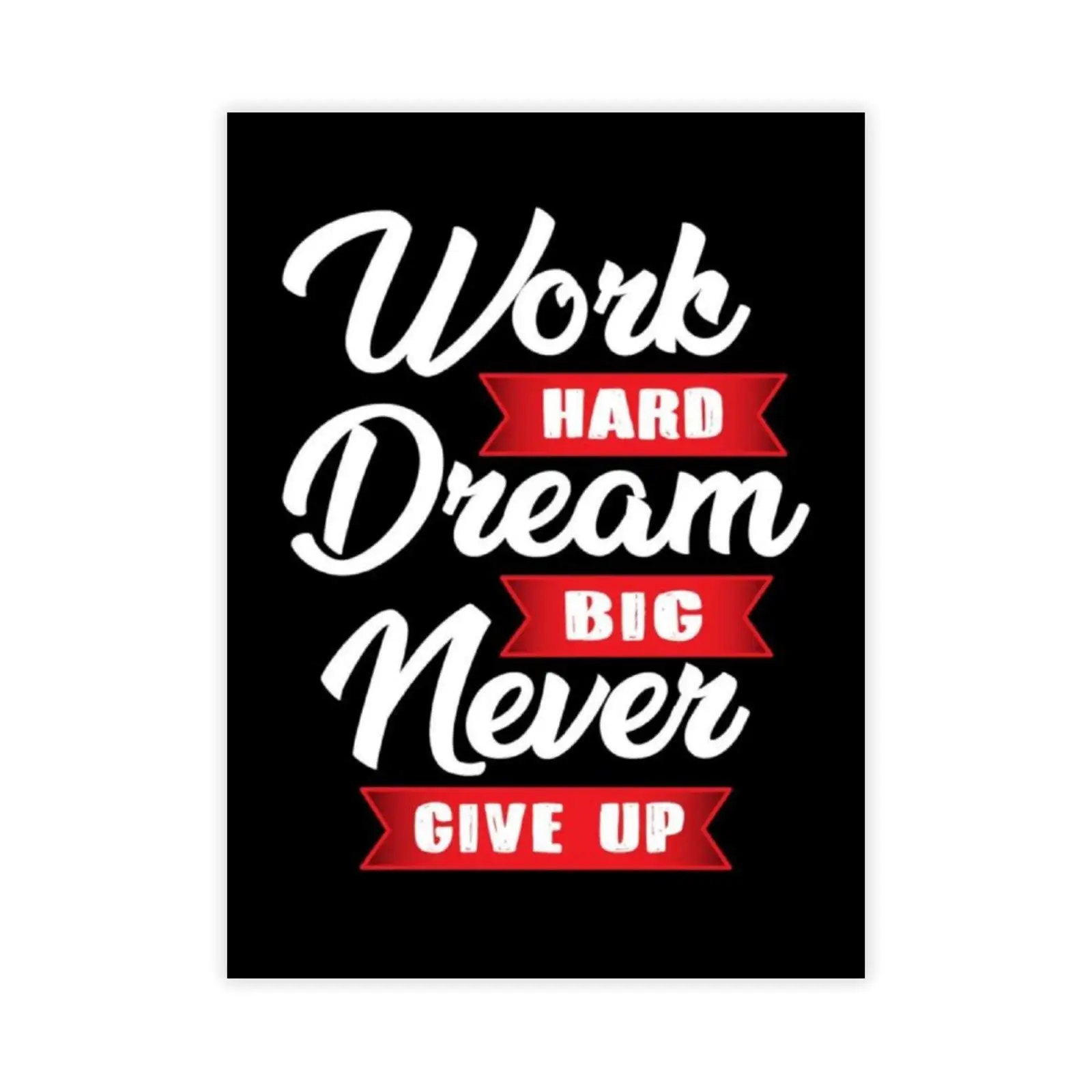 

SLALL Work Hard Dream Big Never Give Up Retro Street Sign Household Metal Tin Sign Bar Cafe Car Motorcycle Garage Decoration