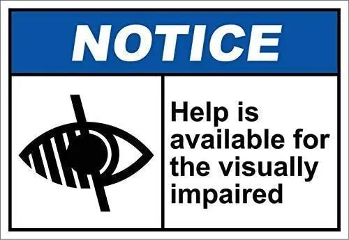 

Crysss Warning Sign Help is Available for The Visually Impaired Notice Road Sign Business Sign 8X12 Inches Aluminum Metal Sign