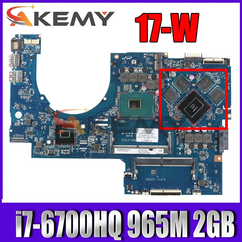 Для HP 17 W AB Материнская плата ноутбука 862259 601 DDR4 DAG37AMB8D0 965 м 4 Гб GPU SR2FQ i7 6700HQ 2 6 ГГц