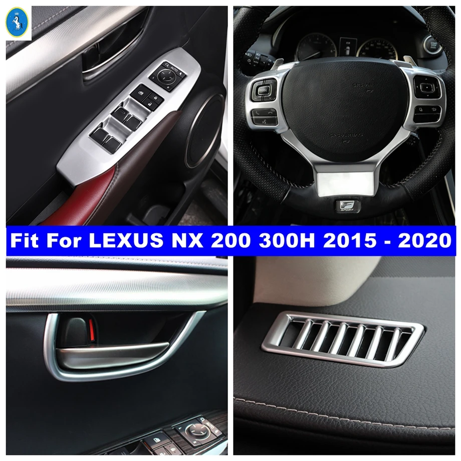 

Accessories Steering Wheel / Dashboard Air AC / Door Bowl / Lift Button Cover Trim For LEXUS NX 200 300H 2015 - 2020 Matte Kit
