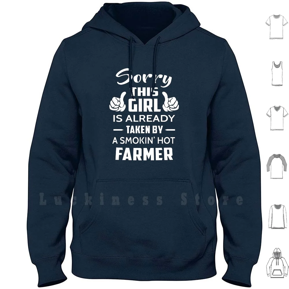 

Sorry This Girl Is Already Taken By A Smokin Hot Farmer hoodies Sorry This Girl Is Already Taken