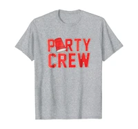 party crew red cups t shirt