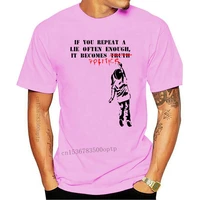 new clothing tribal t shirts mens banksy if you repeat a lie often enough it becomes politics t shirt 4179