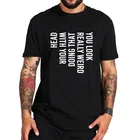 100% хлопок футболка выглядит действительно странно Креативный дизайн футболка женская уличная одежда летние топы мужская футболка