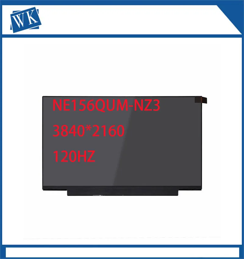 15 6 дюйма 120 Гц Lcd ekran paneli Matrix NE156QUM-NZ3 V3.0 NE156QUM NZ3 IPS 4K 3840*2160 EDP 40 контактов | Компьютеры и