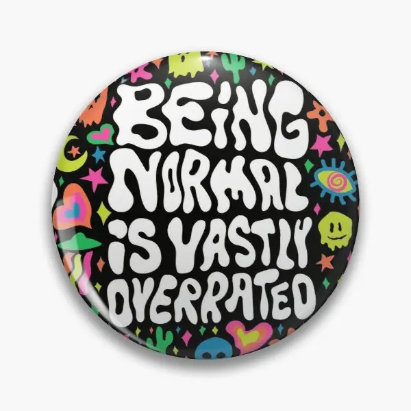 

Being normal is vastly overrated Soft Enamel Pin Collar Jewelry Fashion Creative Women Funny Lapel Pin Brooch Decor Hat Cute
