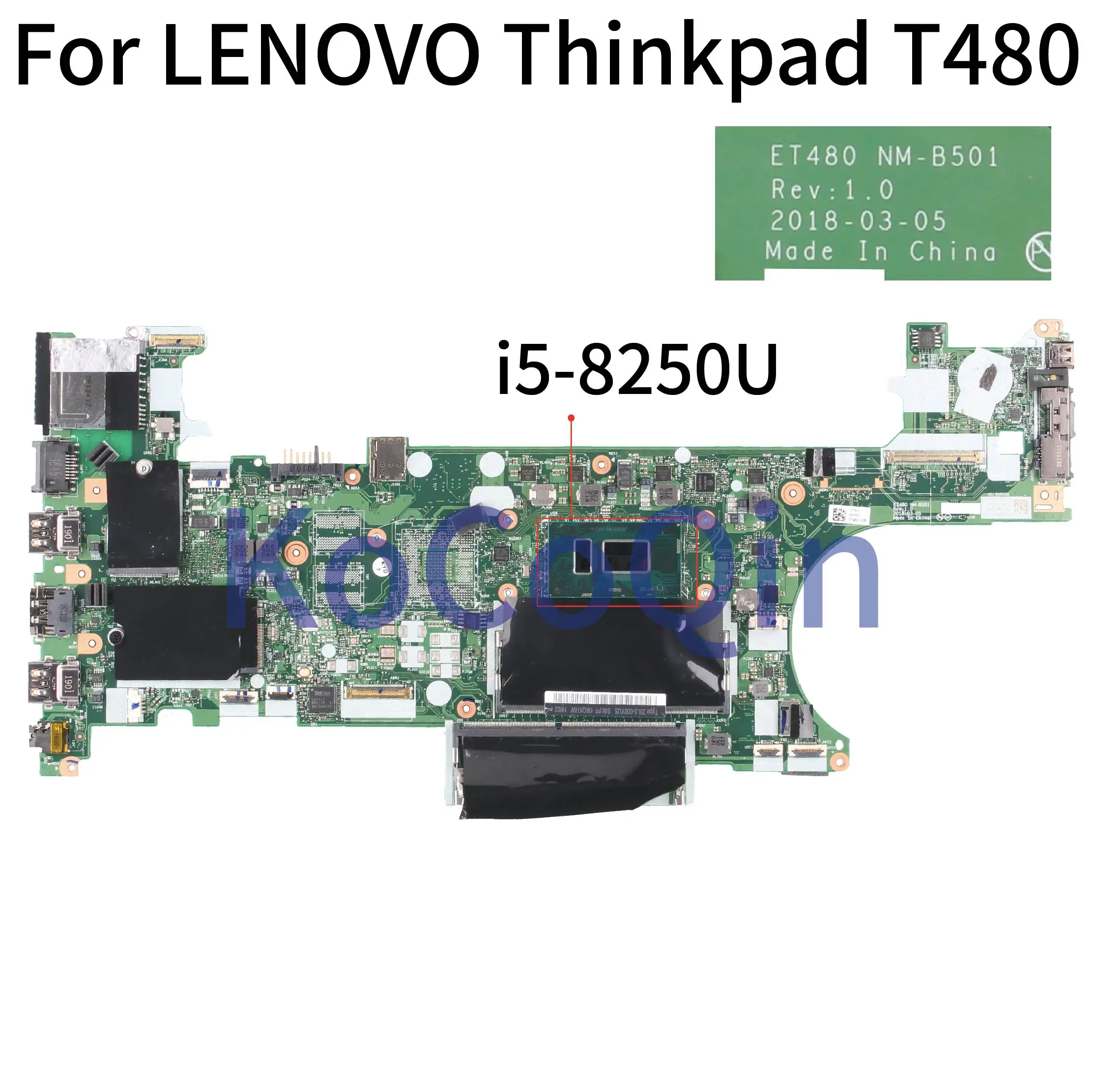 KoCoQin материнская плата для ноутбука LENOVO Thinkpad T480 Core SR3LA i5 8250U ET480 NM B501 тестирование