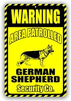 german shepherd warning area patrolled by security co yard tresspassing tin sign indoor and outdoor use 8x12 or 12x18