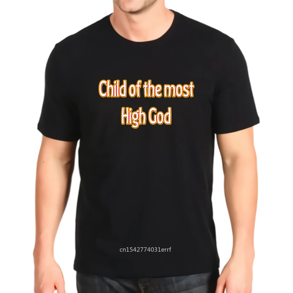 

New Fashion Child Of The Most High God Be A Cool Christian Top Mens Loose Customization Tees