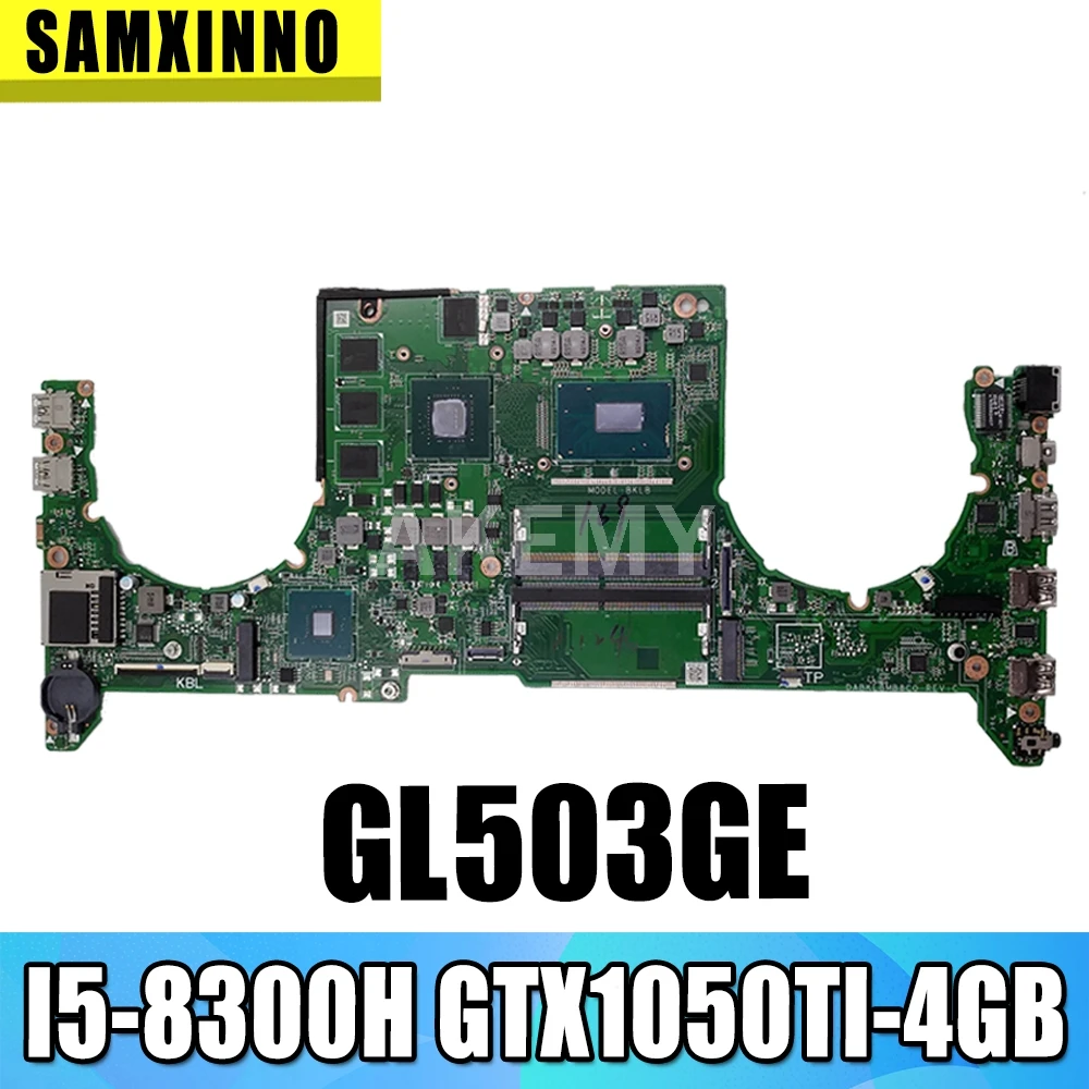 

DABKLBMB8C0 original mainboard For Asus ROG GL503GE with I5-8300H GTX1050TI-4GB Laptop motherboard
