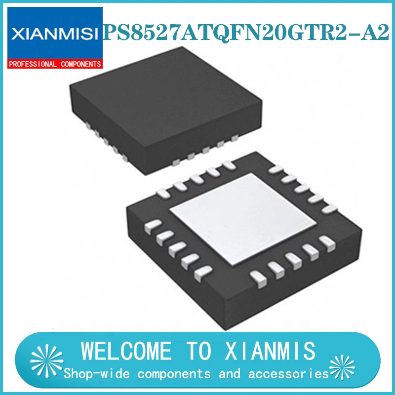 

PS8527ATQFN20GTR2-A2 PS8527A A2 QFN20