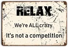Angeloken расслабиться с надписью We re All Crazy lt сопли в competltlon Ретро металлический знак Винтаж жестяная вывеска для налет на e-mail настенное искусство в Кафе знак