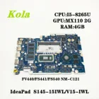 FV440FS441FS540 NM-C121 для Lenovo IdeaPad S145-15IWLV15-IWL материнская плата портативного компьютера с процессор I5 8265U Оперативная память: 4G 100% полностью протестирована