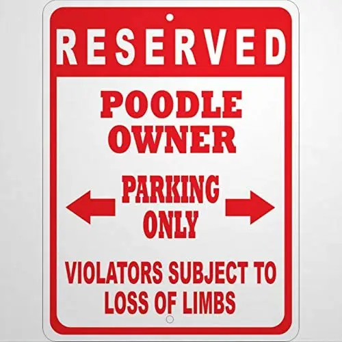 

Custom POODLE No Parking Sign -Multiple Sizes- Novelty Sign - Personalized Pet Dog Lover Yard Sign