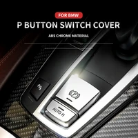 parking brake switch p button cover sickers for bmw f10 f11 f01 f07 f15 f16 f25 f26 silver parking handbrake p case button cap