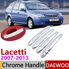 Хромированная накладка на дверную ручку для Daewoo Lacetti Nubira J200 Facelift 2007  2013, аксессуары для автомобиля, наклейки, набор отделки 2008 2009 2010