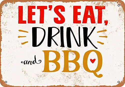 

Metal Sign - Let's Eat Drink and BBQ - Vintage Look