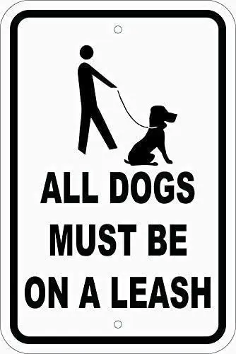 

EHAKB-All Dogs Must Be on a Leash White Black Home Decor Sign Metal Sign for Outdoor Yard Safety Sign