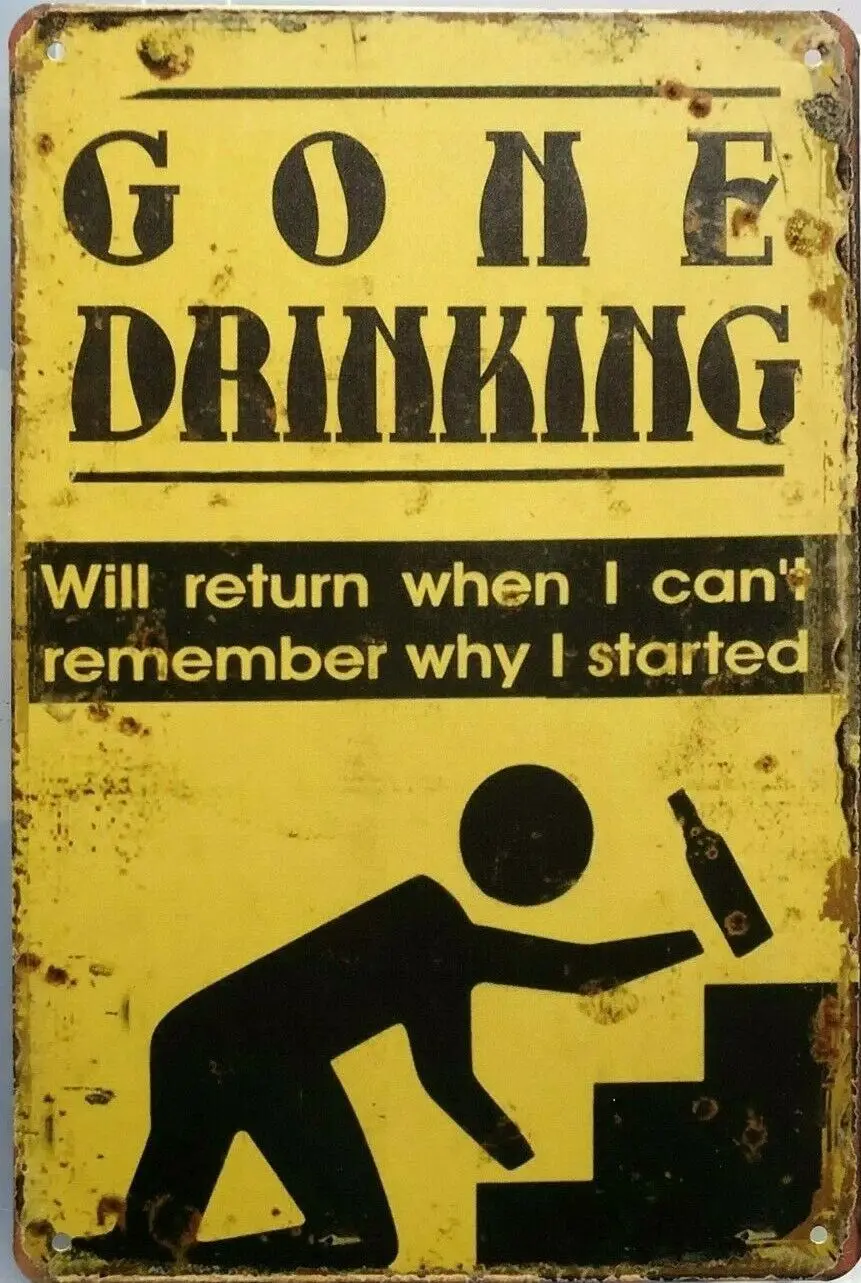 

GONE DRINKING Metal Tin Sign Decor Pub Home Door Vintage Wall Art Poster Plaque