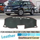 Для Honda CR-V RM1 RM3 RM4 2012  2016 Анти-скольжения кожаный коврик приборной панели крышки Зонт ковры приборной аксессуары CR V CRV 2013