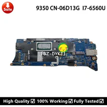 For dell XPS 13 9350 LA-C881P laptop motherboard with I7-6560U CPU 8GB RAM CN-06D13G 6D13G 06D13G Mainboard 100% tested work